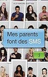 Mes parents font des SMS