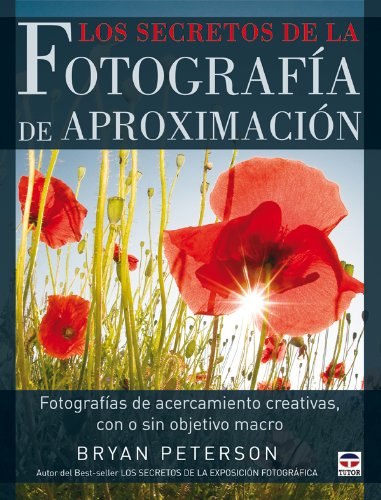Download Los secretos de la fotografía de aproximación Download Los secretos de la fotografía de aproximación