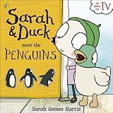 Sarah and Duck meet the Penguins