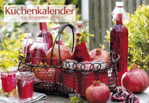 Küchenkalender mit Rezepten 2014. Broschürenkalender