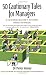 Produktbild 50 Cautionary Tales for Managers: An Entertaining Collection of Enlightening Parables For Managers