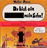 Du bist ein..., mein Sohn by