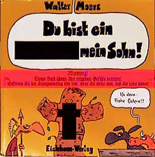Du bist ein..., mein Sohn
