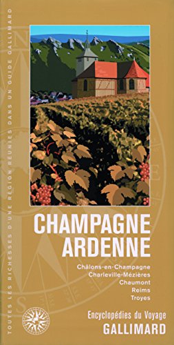 Champagne - Ardenne: Châlons-en-Champagne, Charleville-Mézières, Chaumont, Reims, Troyes