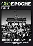 Image de Die Berliner Mauer: Geschichte eines monströsen Bauwerks