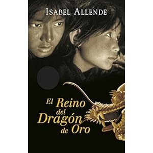 El Reino del Dragón de Oro (Memorias del Águila y del Jaguar 2)