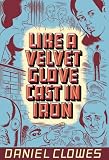Like A Velvet Glove Cast In Iron