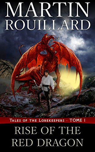 Download Rise of the Red Dragon: Tales of the Lorekeepers - Tome 1