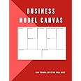 Business Model Canvas, 100 templates to fill out: Ideal to fill the canvas business model. | Notebook to build your business model from the Next ... Model. To develop a development strategy