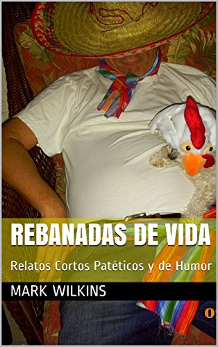 Download Rebanadas De Vida 1: Relatos Cortos Patéticos y de Humor Download Rebanadas De Vida 1: Relatos Cortos Patéticos y de Humor