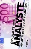Image de Analyste : Au coeur de la folie financière