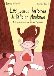 jaquette livre LES SALES HISTOIRES DE FELICIEN  MOUTARDE - 1