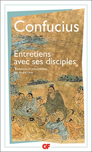 Télécharger Les entretiens de Confucius et de ses disciples Gratuit