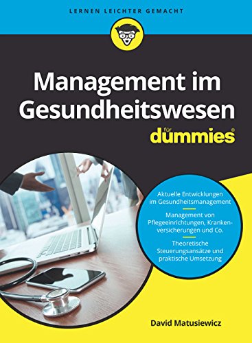 Pdf Management Im Gesundheitswesen Für Dummies Download - 