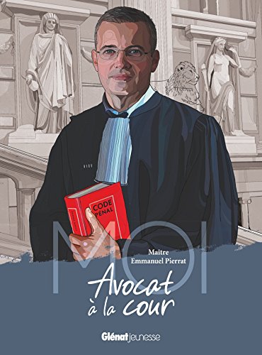 couverture de : moi, Ma&icirc;tre Emmanuel Pierrat, avocat &agrave; la cour