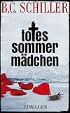 Bücher Neuerscheinungen 2022 - Totes Sommermädchen - Thriller von B.C. Schiller