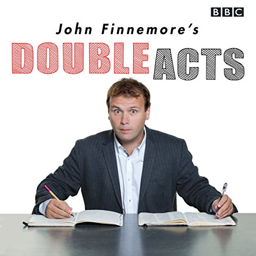 Read Pdf John Finnemores Double Acts Six Bbc Radio 4 - 