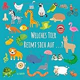 Welches Tier reimt sich auf ... ?: ein lustiges Sprachspiel-Bilderbuch für Kinder von 3-5 Jahren (Kinderbücher, Band 3) by Vit Hansen