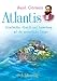 Atlantis: Geschichte, Absicht und Auswirkung auf die menschliche Rasse by 