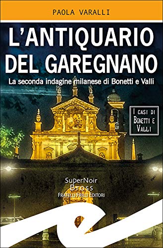Paola Varalli – L’antiquario del Garegnano (2019)