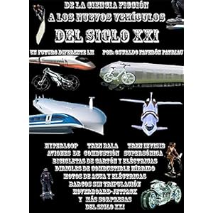 De la Ciencia Ficción a los Nuevos Vehículos del Siglo XXI (Un Futuroiferente nº 52)