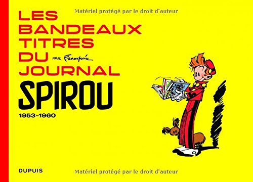 Franquin Patrimoine - tome 5 - Les bandeaux-titres du Journal de Spirou tome 1 en ligne Franquin Patrimoine - tome 5 - Les bandeaux-titres du Journal de Spirou tome 1 en ligne