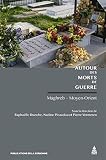 Image de Autour des morts de guerre: Maghreb - Moyen-Orient