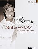 Image de Kochen mit Liebe: Die schönsten neuen Rezepte der Spitzenköchin Lea Linster