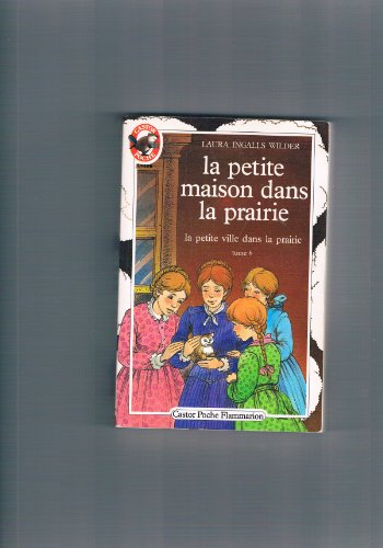 couverture de : La petite ville dans la prairie