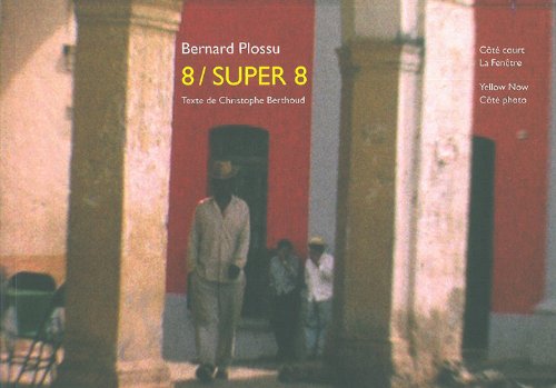 8 / super 8 : France-Mexique-Ouest américain (1962-1968)