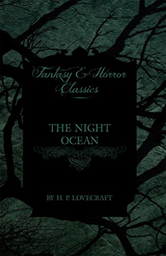 The Night Ocean (Fantasy and Horror Classics) (English Edition)