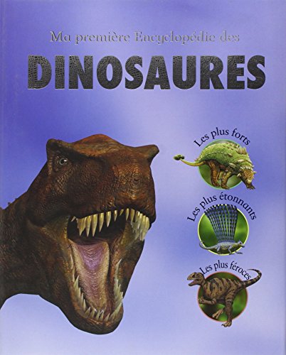 couverture de : Ma Premiere Encyclop&eacute;die des Dinosaures