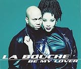 Be My Lover 96 by La Bouche (1995-08-02) - La Bouche