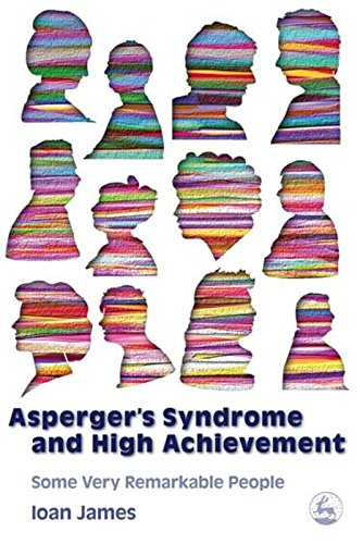 Download Asperger's Syndrome and High Achievement: Some Very Remarkable People Download Asperger's Syndrome and High Achievement: Some Very Remarkable People