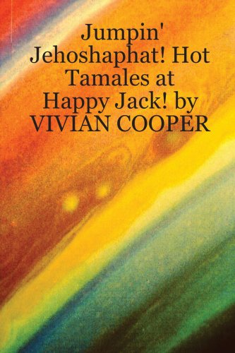 Preisvergleich Produktbild Jumpin' Jehoshaphat! Hot Tamales at Happy Jack! by VIVIAN COOPER