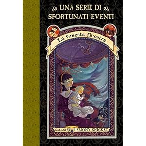 La funesta finestra: Una serie di sfortunati event