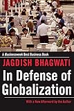 In Defense of Globalization: With a New Afterword by Jagdish Bhagwati