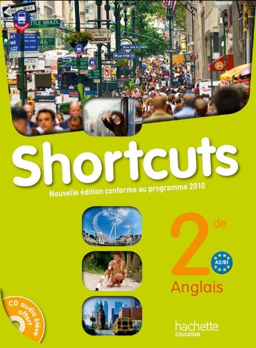 Télécharger Shortcuts 2de - Anglais - Livre de l'élève avec CD audio inclus - Nouvelle édition 2010 PDF Fichier Télécharger Shortcuts 2de - Anglais - Livre de l'élève avec CD audio inclus - Nouvelle édition 2010 PDF Fichier