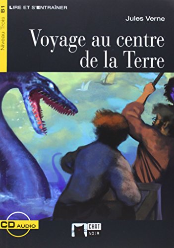 Voyage au centre de la Terre (Chat Noir Lire Et S'entrainer)