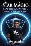 Star Magic - Heal the You-Niverse: Rooted in love, not in logic by 