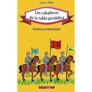 Los caballeros de la tabla periódica: Aventuras elementales