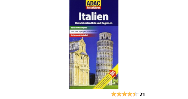Adac Reisefuhrer Italien Die Schonsten Orte Und Regionen Amazon De Noldeke Renate Bucher