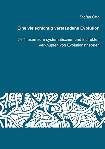 Eine vielschichtig verstandene Evolution