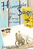 Bücher Neuerscheinungen 2022 - Himmelsstern: Das Ferne so nah von Jamie Craft