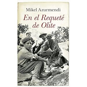 En el Requeté de Olite (Novela histórica)