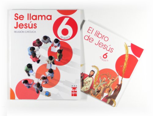 Religión católica, Se llama Jesús 6 Primaria