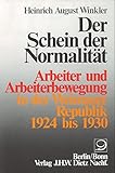 Cover zum Buch Der Schein der Normalität. Arbeiter u...