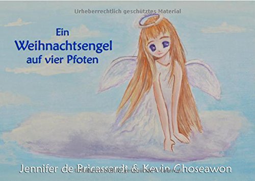 Preisvergleich Produktbild Engel - Schicksalhafte Begegnungen / Ein Weihnachtsengel auf vier Pfoten