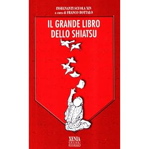 Il grande libro dello shiatsu