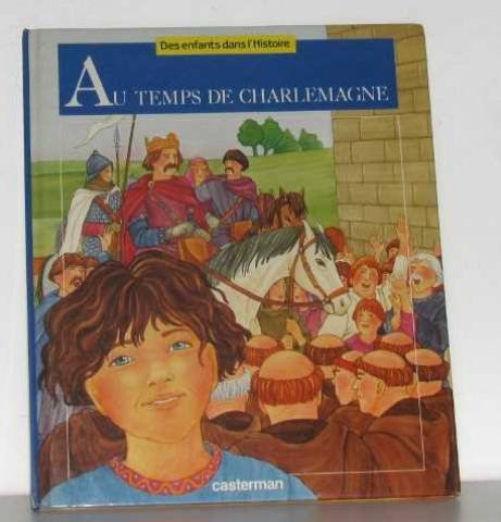 couverture de : Au temps de Charlemagne